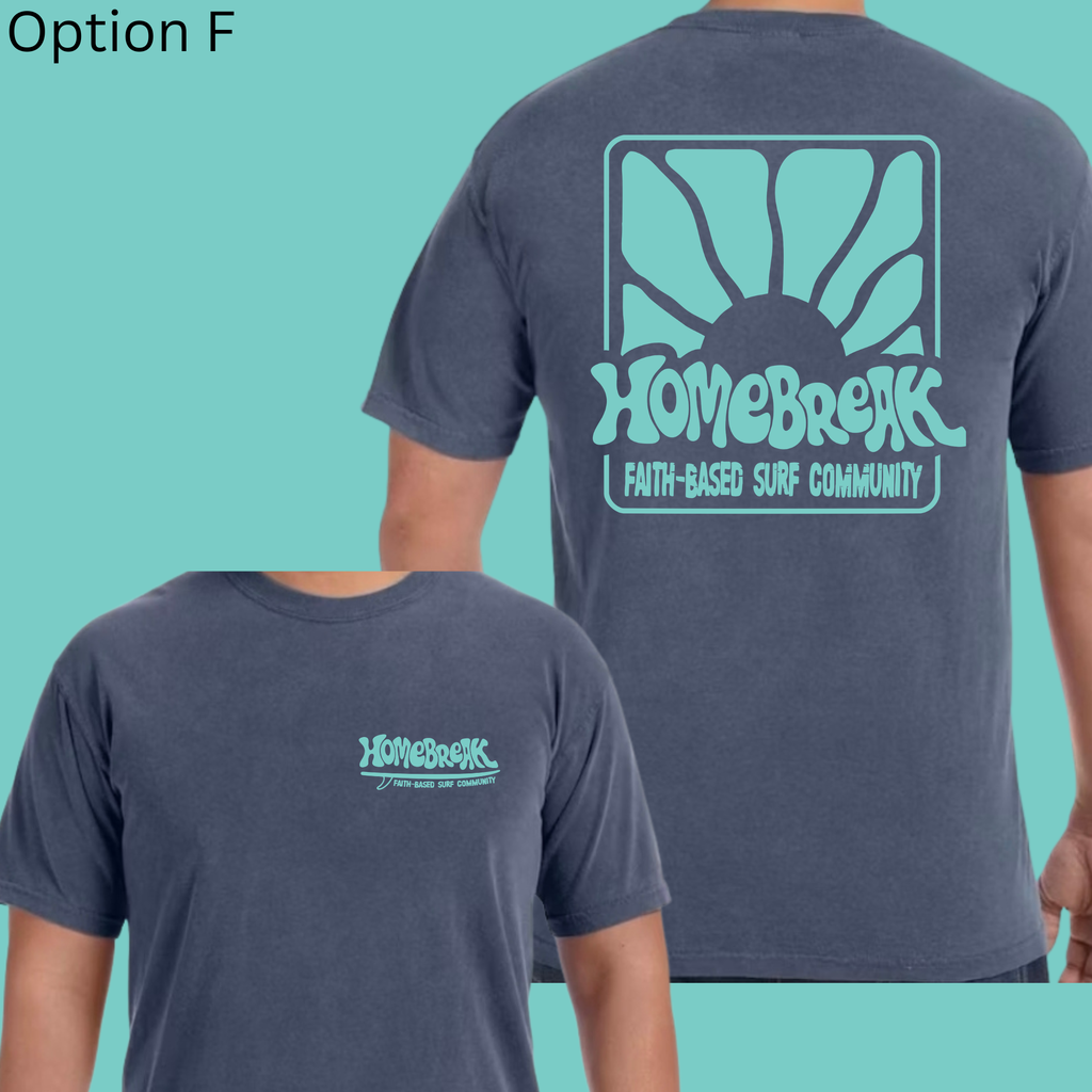 HomeBreak Custom Comfort Colors Tee