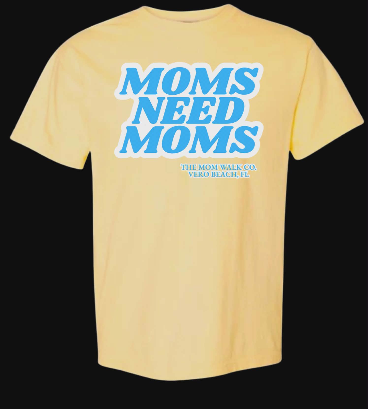 Moms need moms