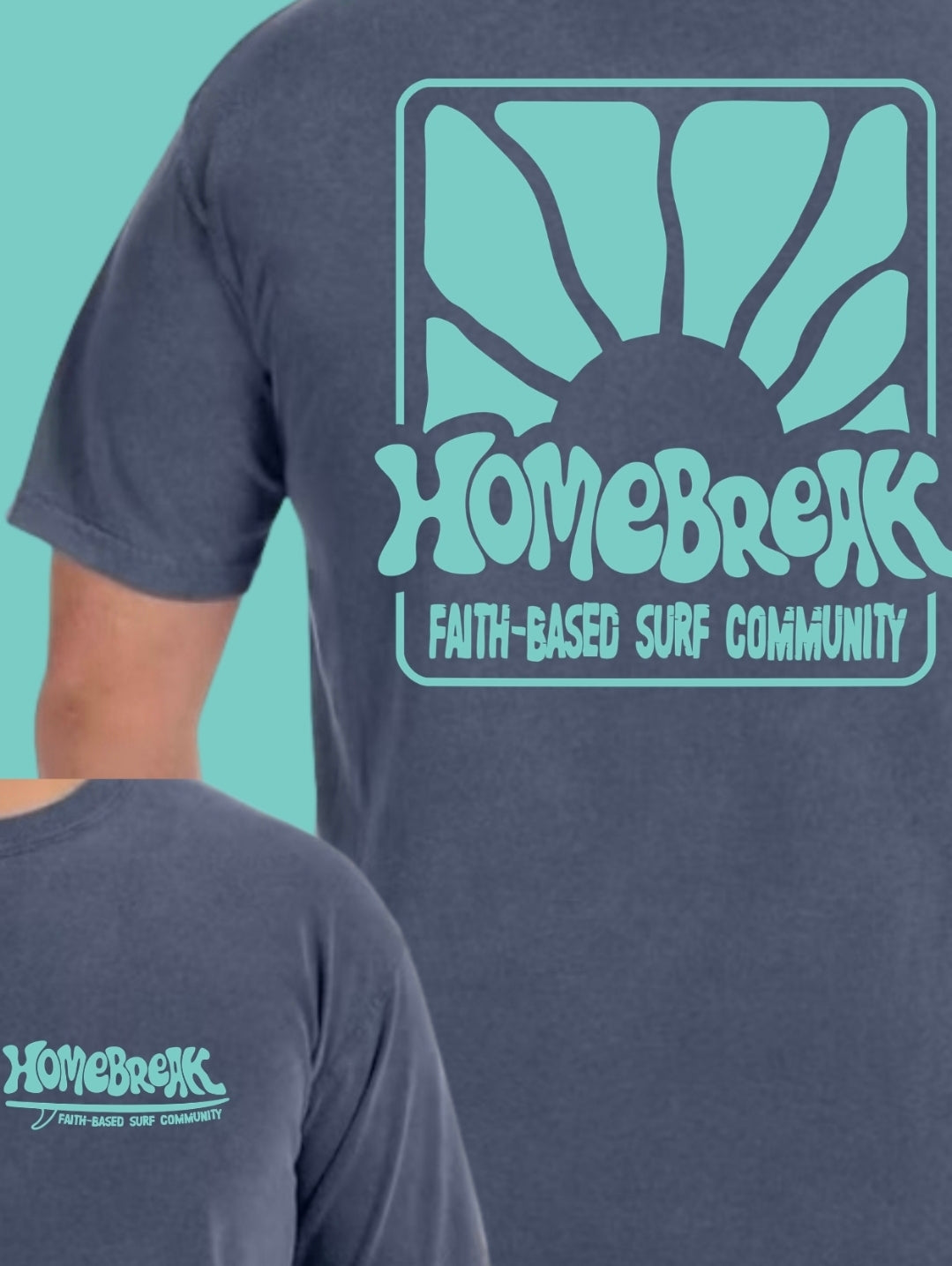 HomeBreak Custom Comfort Colors Tee