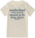 Motherhood was never meant to be done alone MWVB
